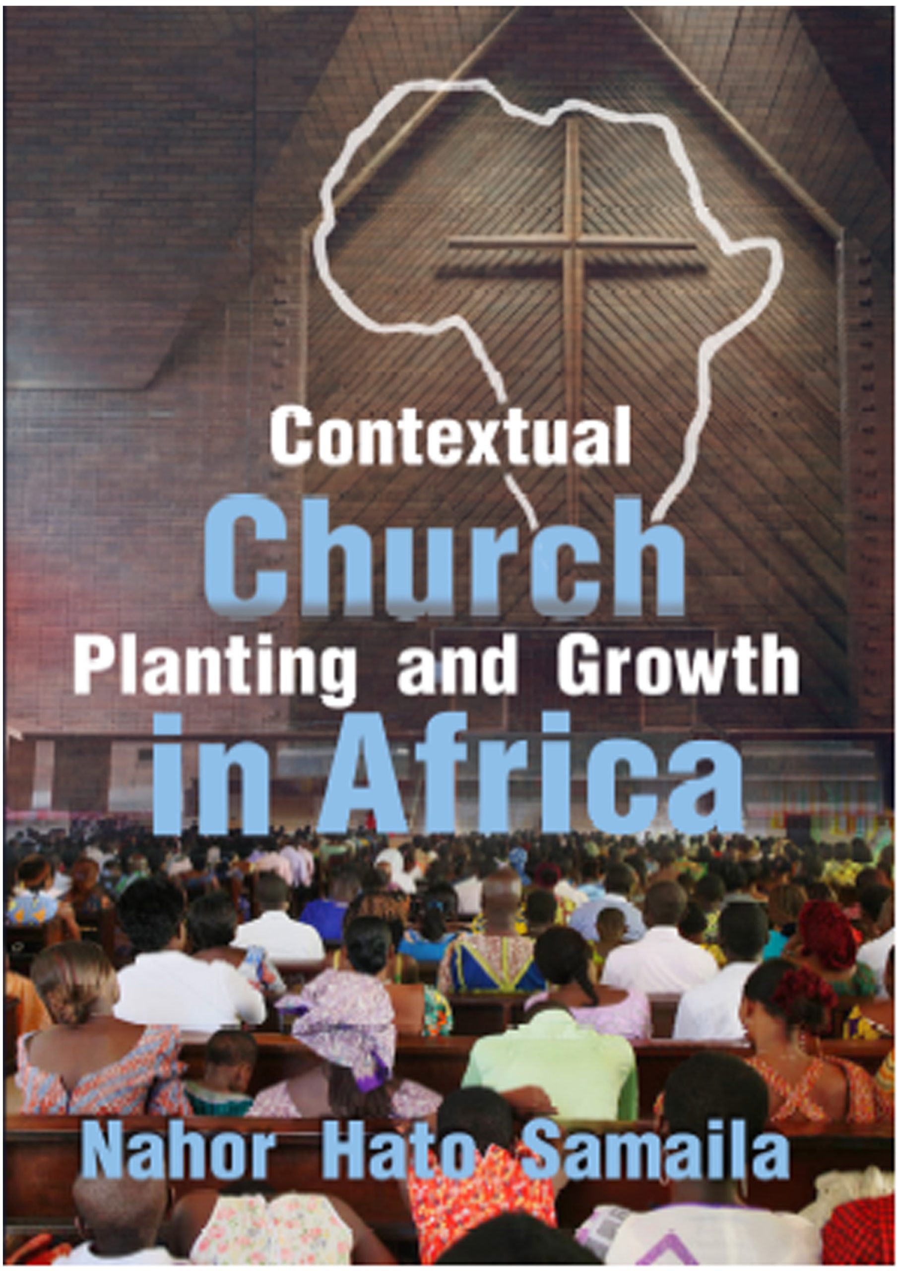 Contextual Church Planting and Growth in Africa 